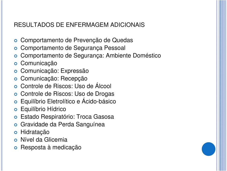 de Riscos: Uso de Álcool Controle de Riscos: Uso de Drogas Equilíbrio Eletrolítico e Ácido-básico Equilíbrio