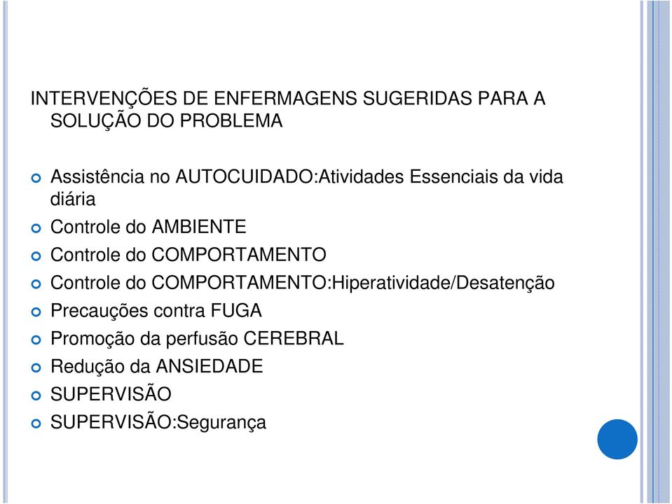 COMPORTAMENTO Controle do COMPORTAMENTO:Hiperatividade/Desatenção Precauções contra