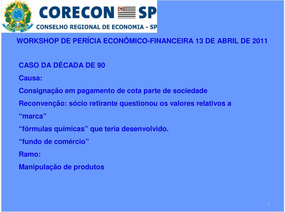 questionou os valores relativos a marca fórmulas químicas