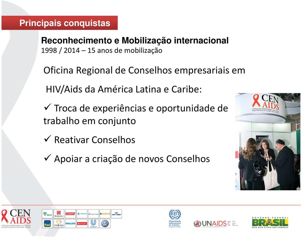 HIV/Aids da AméricaLatina e Caribe: Trocade experiênciase oportunidade de