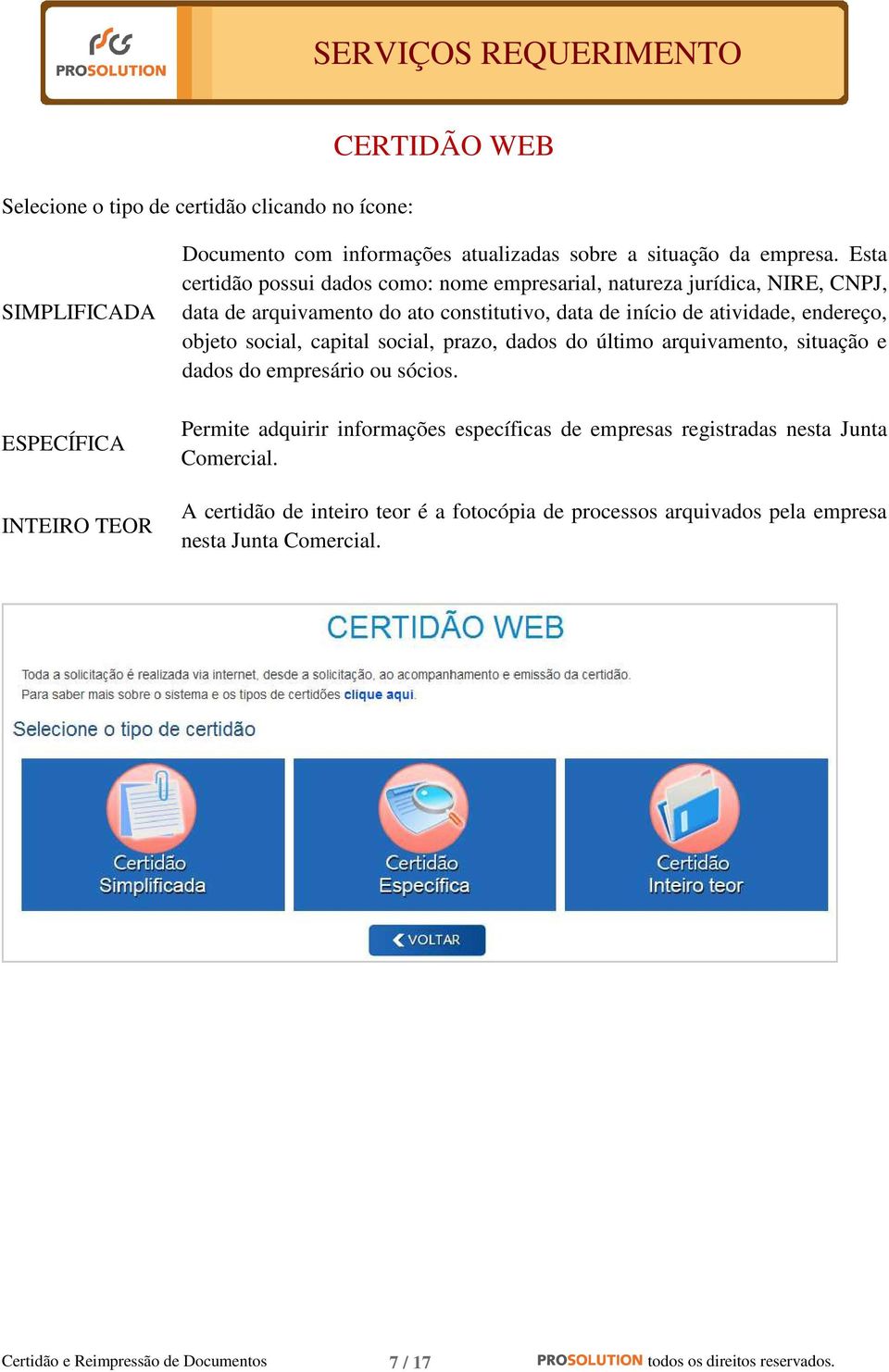 social, capital social, prazo, dados do último arquivamento, situação e dados do empresário ou sócios.