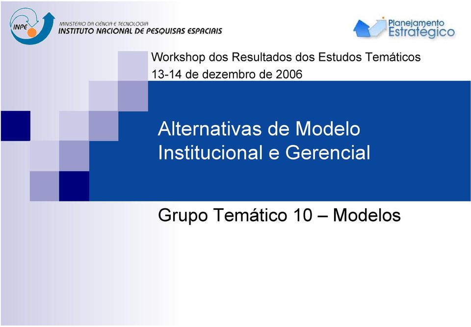 Alternativas de Modelo Institucional