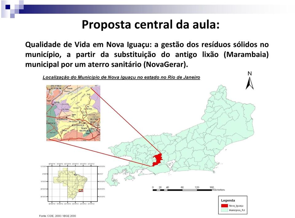 município, a partir da substituição do antigo