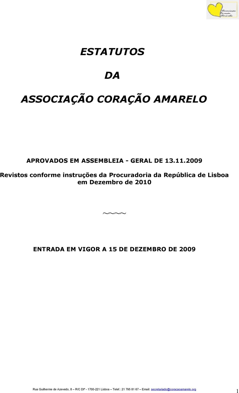 2009 Revistos conforme instruções da Procuradoria da