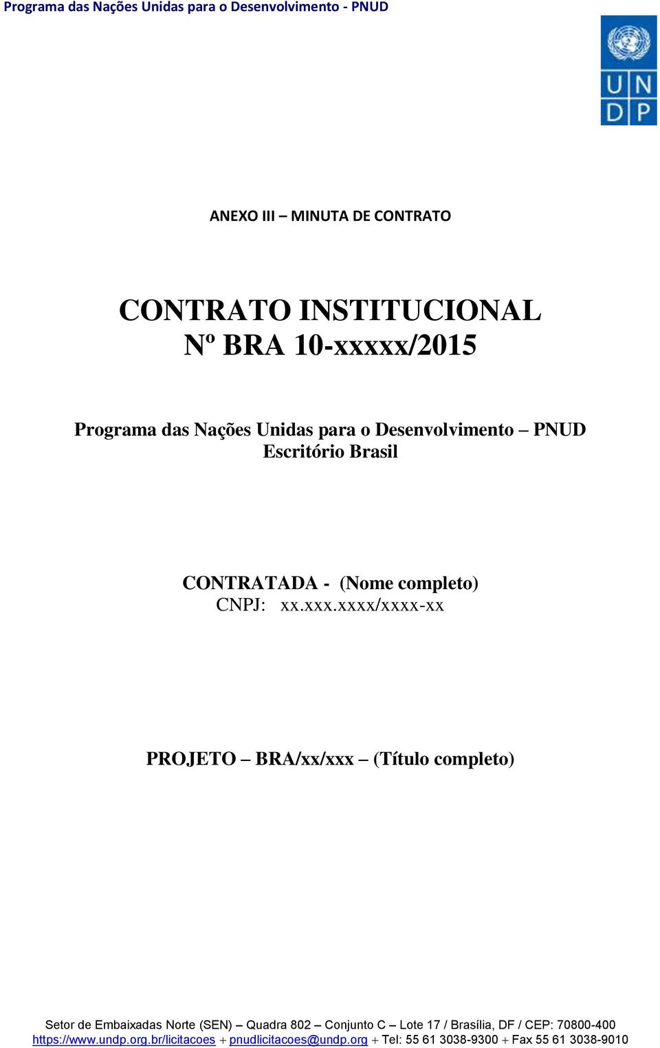 Desenvolvimento PNUD Escritório Brasil CONTRATADA - (Nome