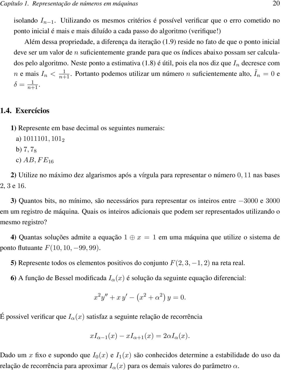 ) Além dessa propriedade, a diferença da iteração (1.