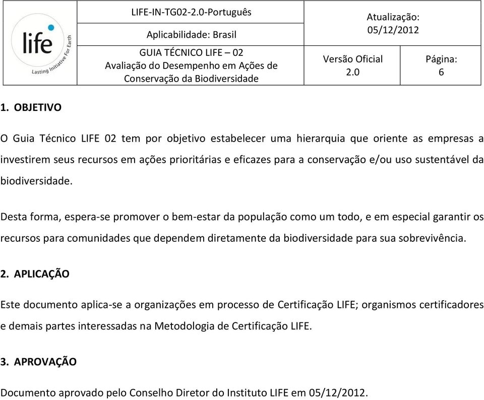 uso sustentável da biodiversidade.