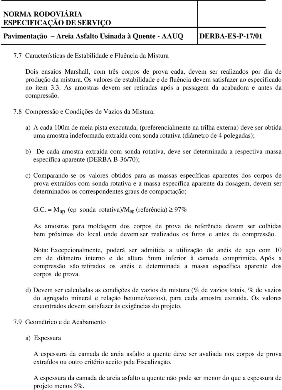 8 Compressão e Condições de Vazios da Mistura.