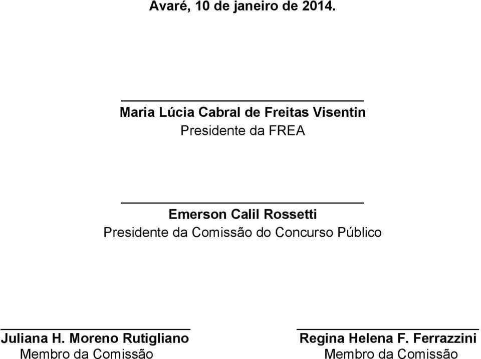 Emerson Calil Rossetti Presidente da Comissão do Concurso