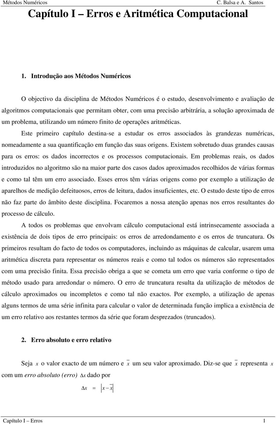 apoimada de um poblema, utilizado um úmeo fiito de opeações aitméticas.