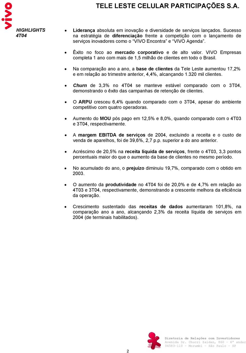 VIVO Empresas completa 1 ano com mais de 1,5 milhão de clientes em todo o Brasil.