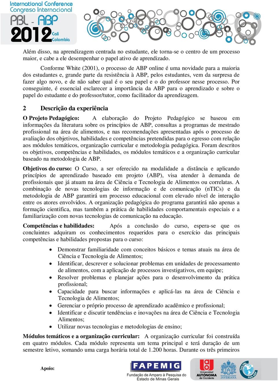 qual é o seu papel e o do professor nesse processo.