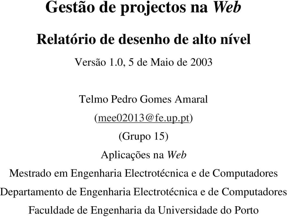 pt) (Grupo 15) Aplicações na Web Mestrado em Engenharia Electrotécnica e de