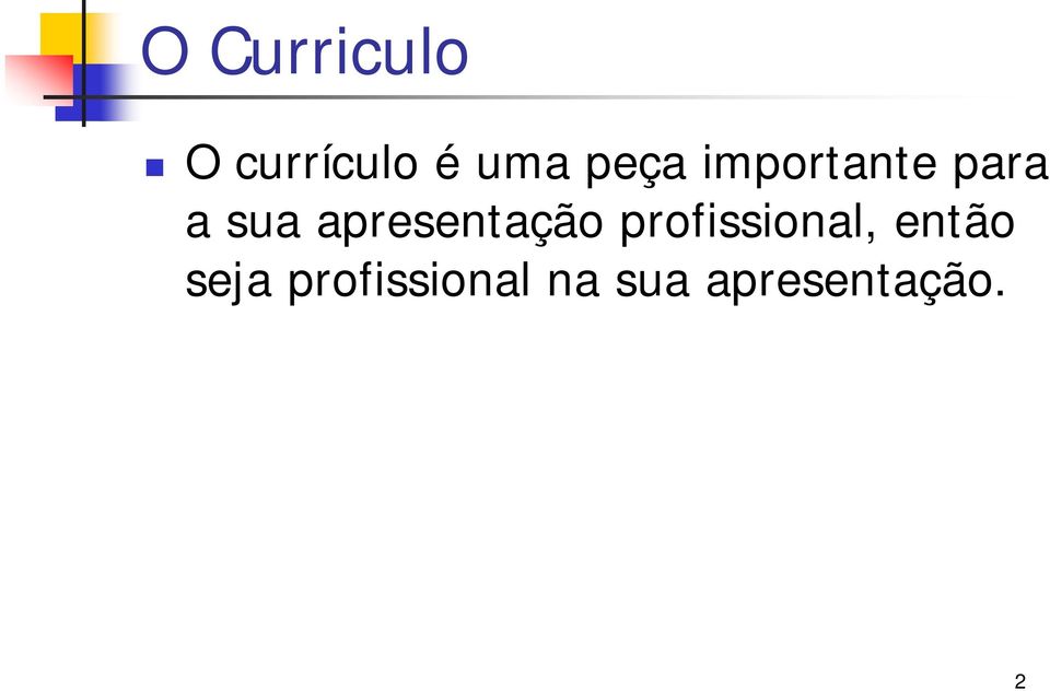 apresentação profissional, então