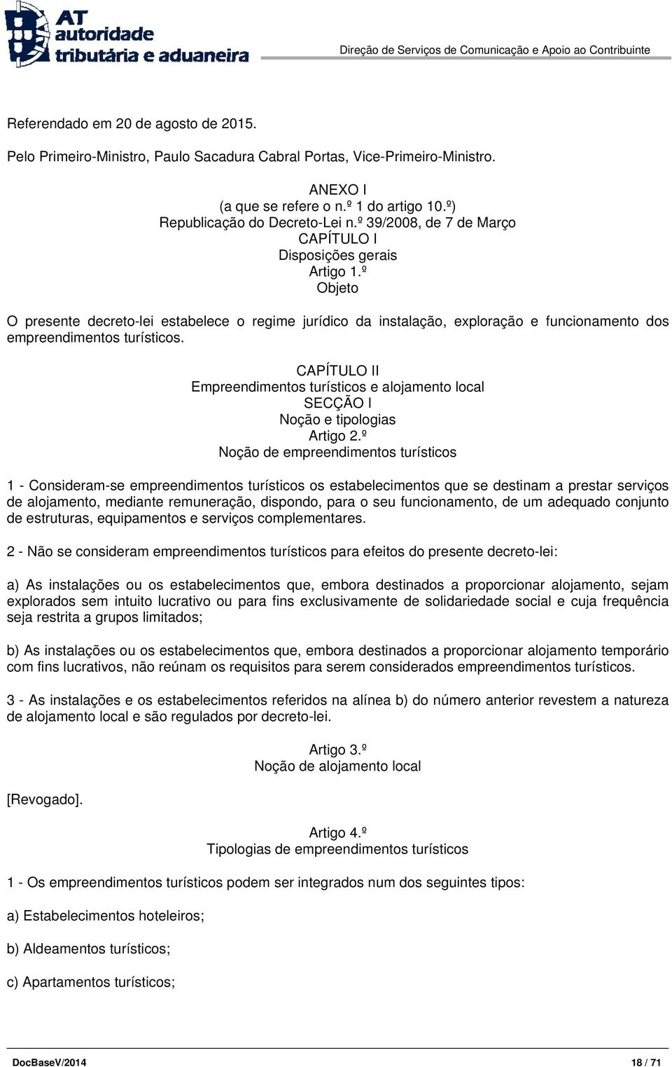 CAPÍTULO II Empreendimentos turísticos e alojamento local SECÇÃO I Noção e tipologias Artigo 2.