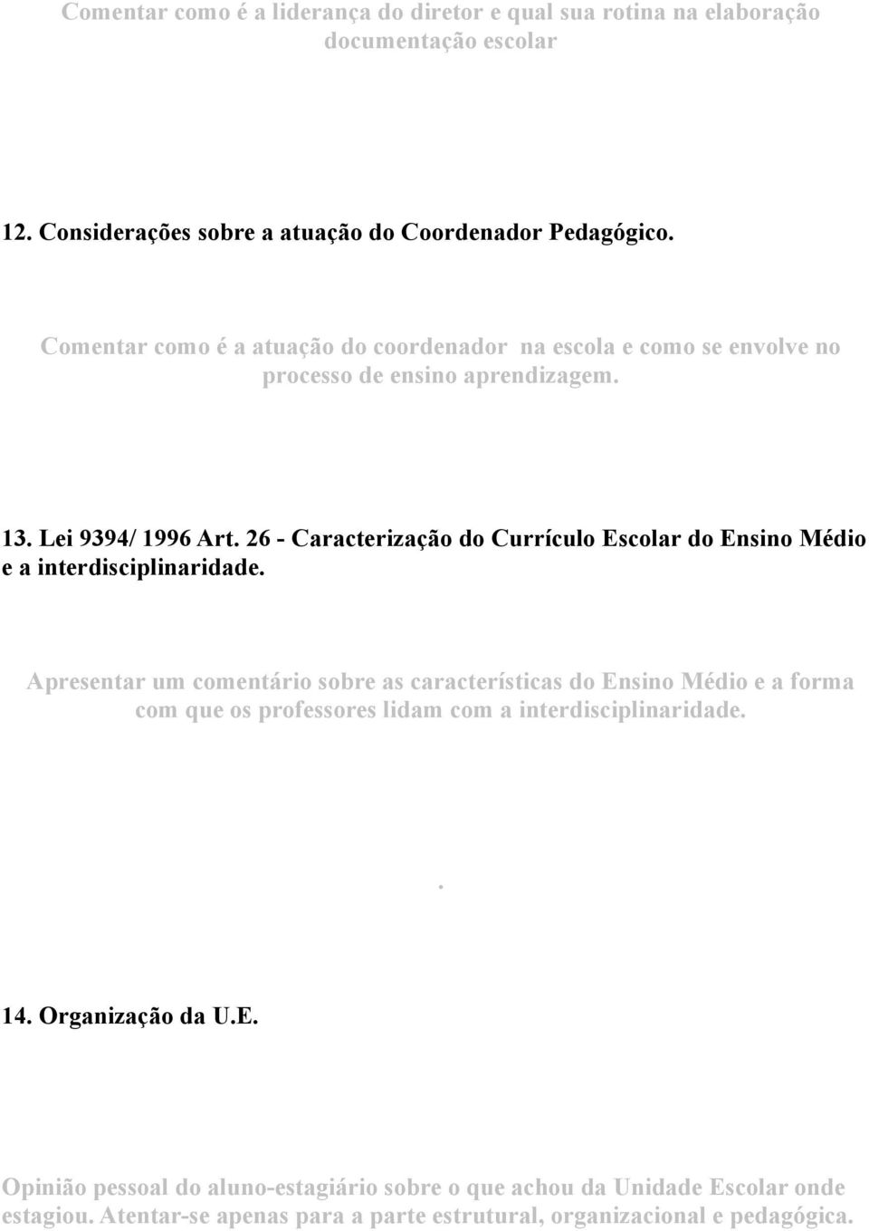 26 - Caracterização do Currículo Escolar do Ensino Médio e a interdisciplinaridade.