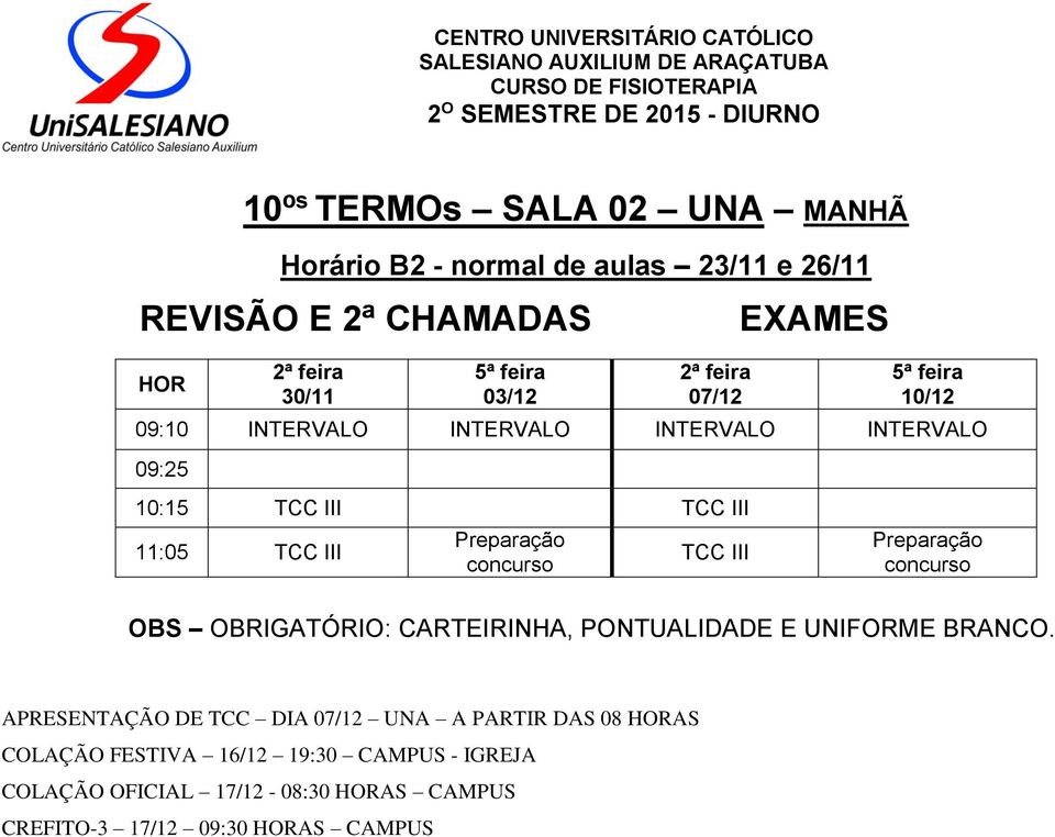 Preparação concurso TCC III Preparação concurso APRESENTAÇÃO DE TCC DIA UNA A PARTIR DAS 08 AS