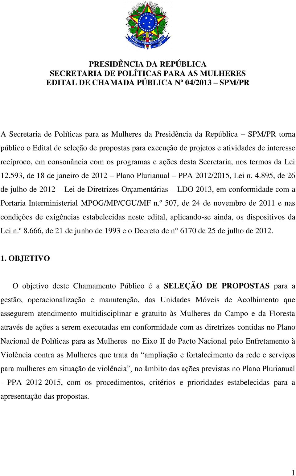 593, de 18 de janeiro de 2012 Plano Plurianual PPA 2012/2015, Lei n. 4.