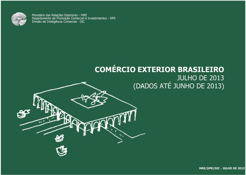 Inteligência Comercial - DIC COMÉRCIO EXTERIOR BRASILEIRO