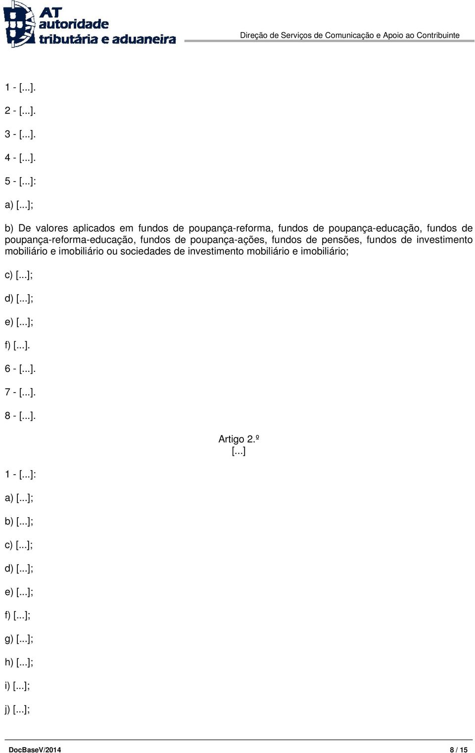 poupança-reforma-educação, fundos de poupança-ações, fundos de pensões, fundos de investimento