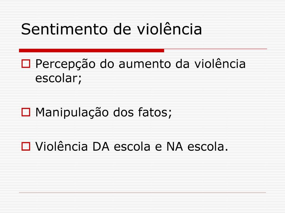 violência escolar; Manipulação