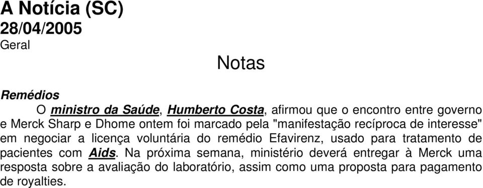 voluntária do remédio Efavirenz, usado para tratamento de pacientes com Aids.