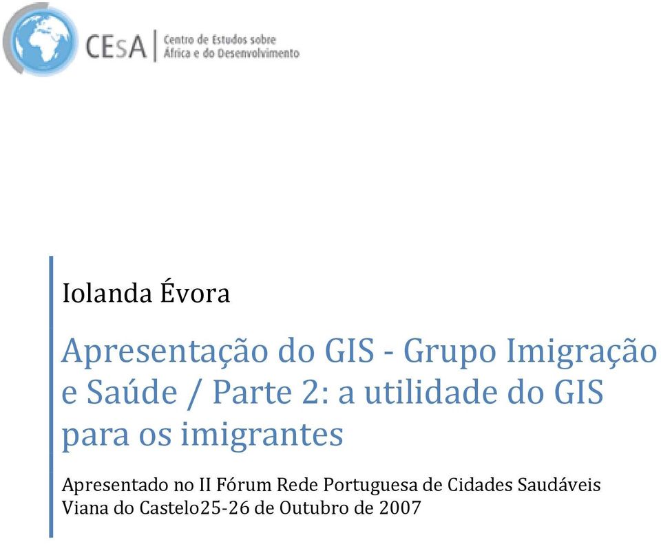 imigrantes Apresentado no II Fórum Rede Portuguesa