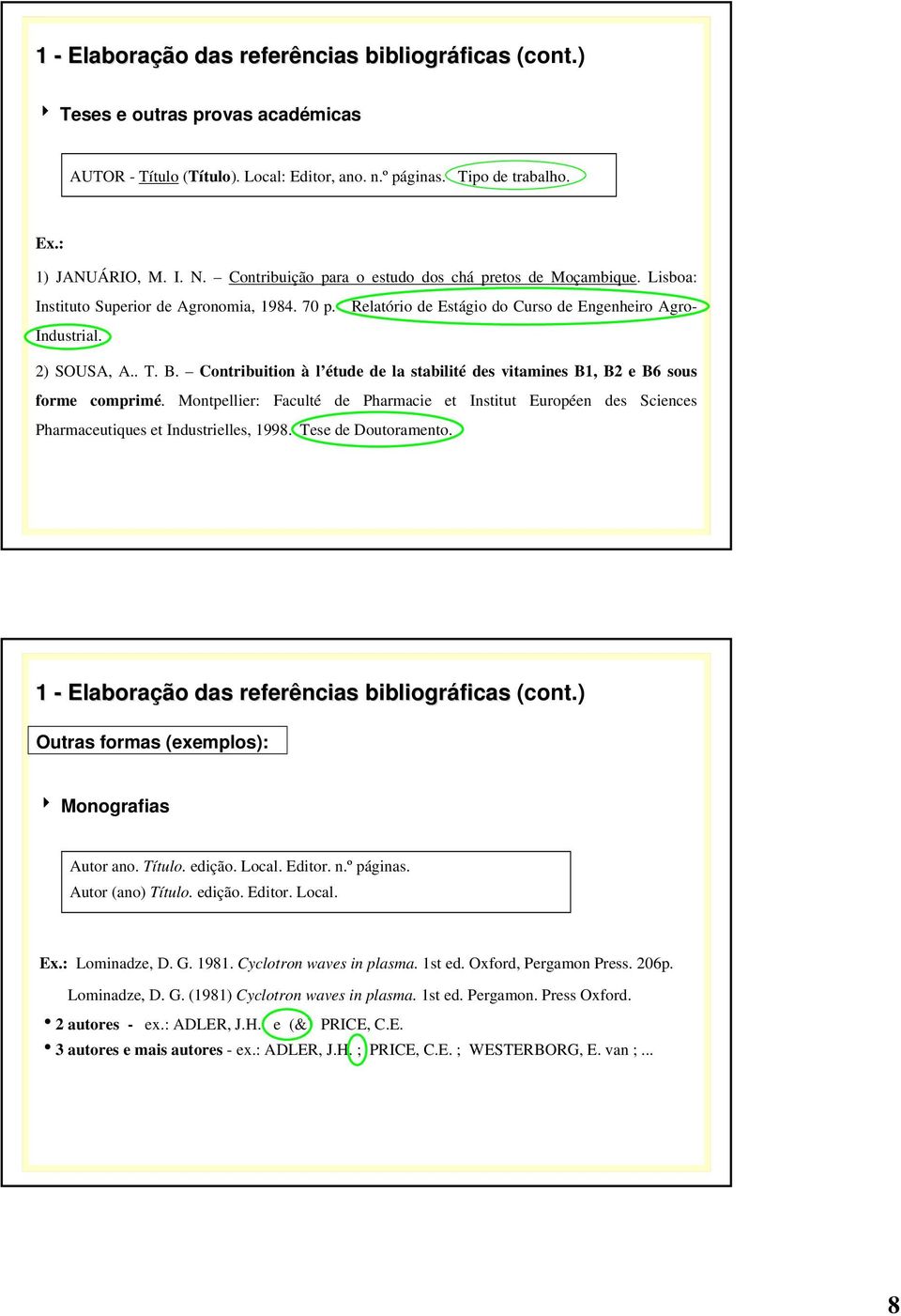 Contribuition à l étude de la stabilité des vitamines B1, B2 e B6 sous forme comprimé. Montpellier: Faculté de Pharmacie et Institut Européen des Sciences Pharmaceutiques et Industrielles, 1998.