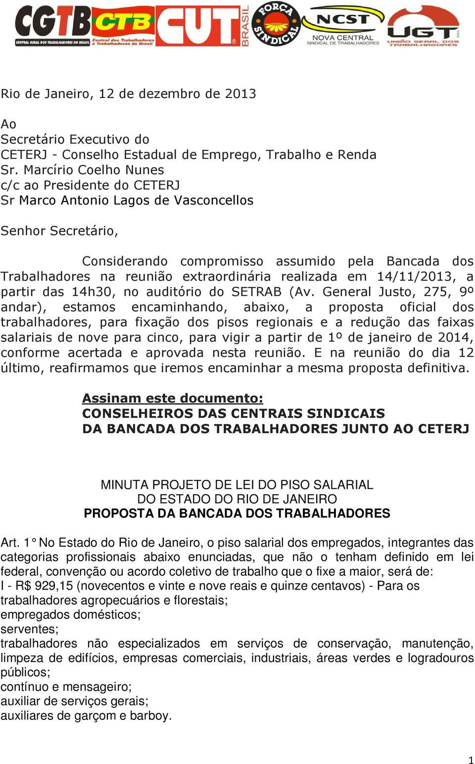 realizada em 14/11/2013, a partir das 14h30, no auditório do SETRAB (Av.