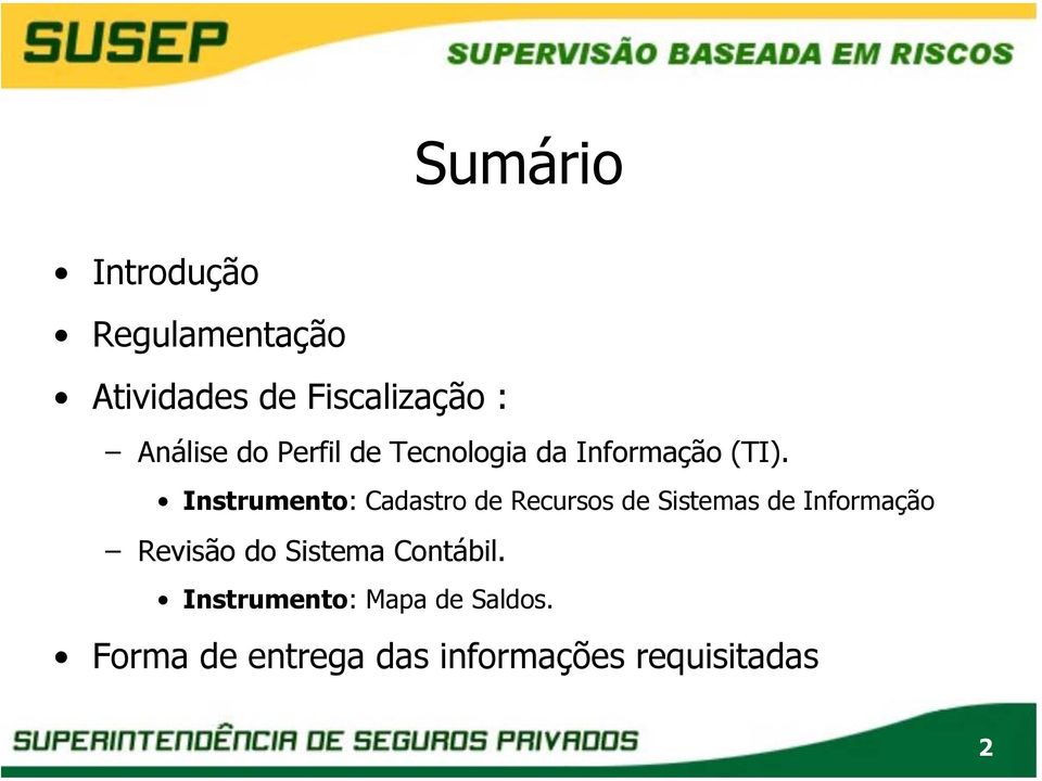 Instrumento: Cadastro de Recursos de Sistemas de Informação Revisão