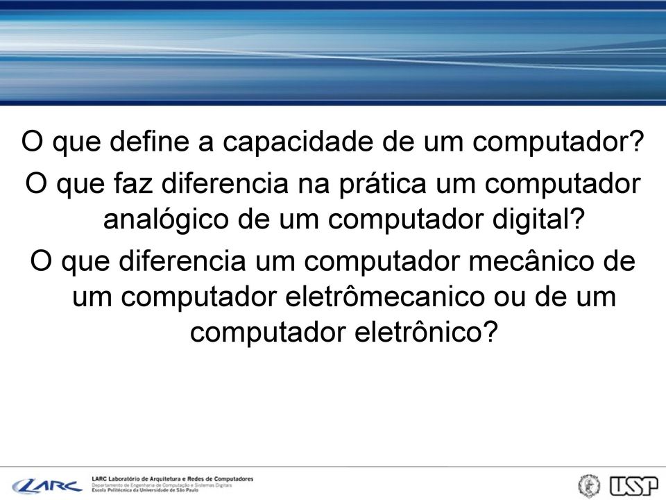 de um computador digital?