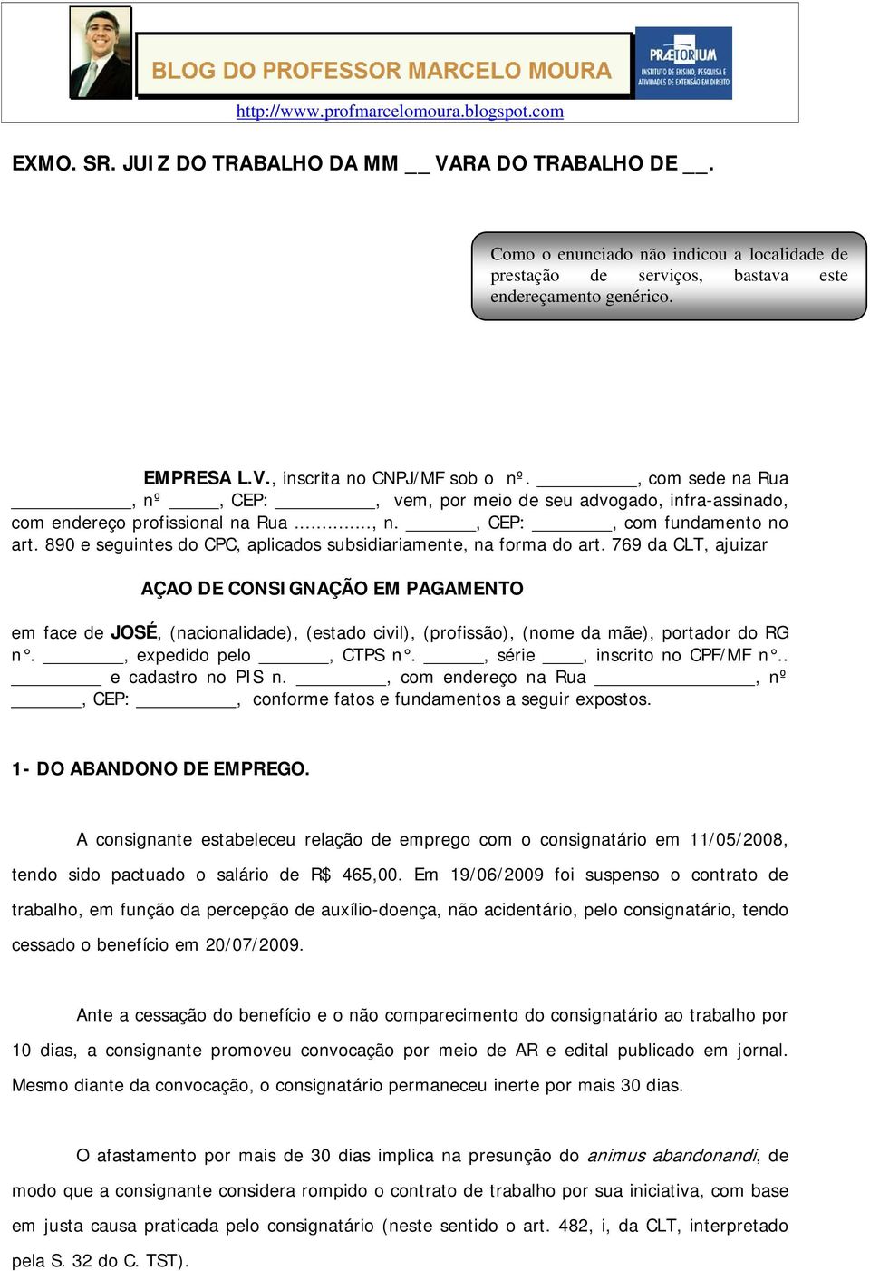 890 e seguintes do CPC, aplicados subsidiariamente, na forma do art.