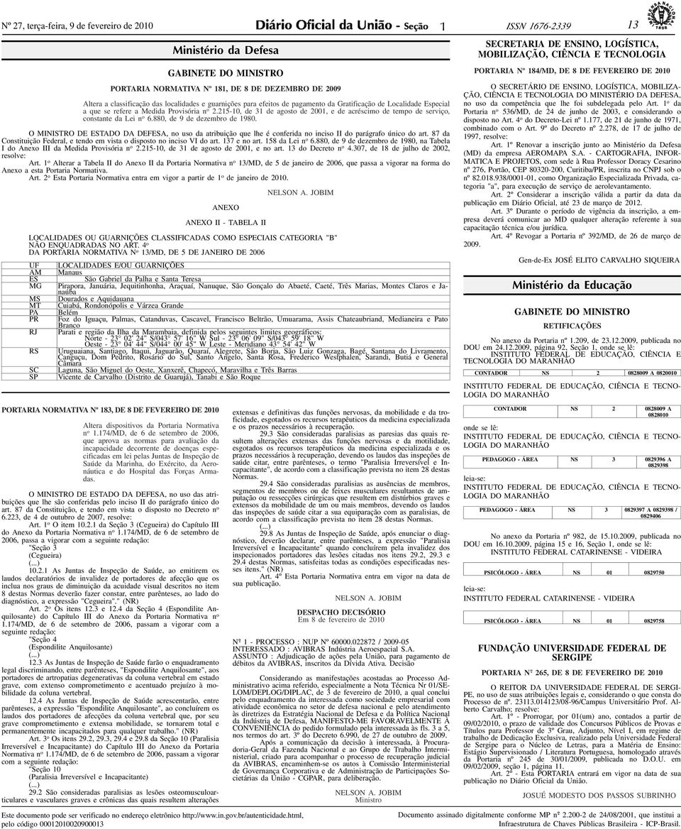 refere a Medida Provisória n o 2.215-10, de 31 de agosto de 2001, e de acréscimo de tempo de serviço, constante da Lei n o 6.880, de 9 de dezembro de 1980.