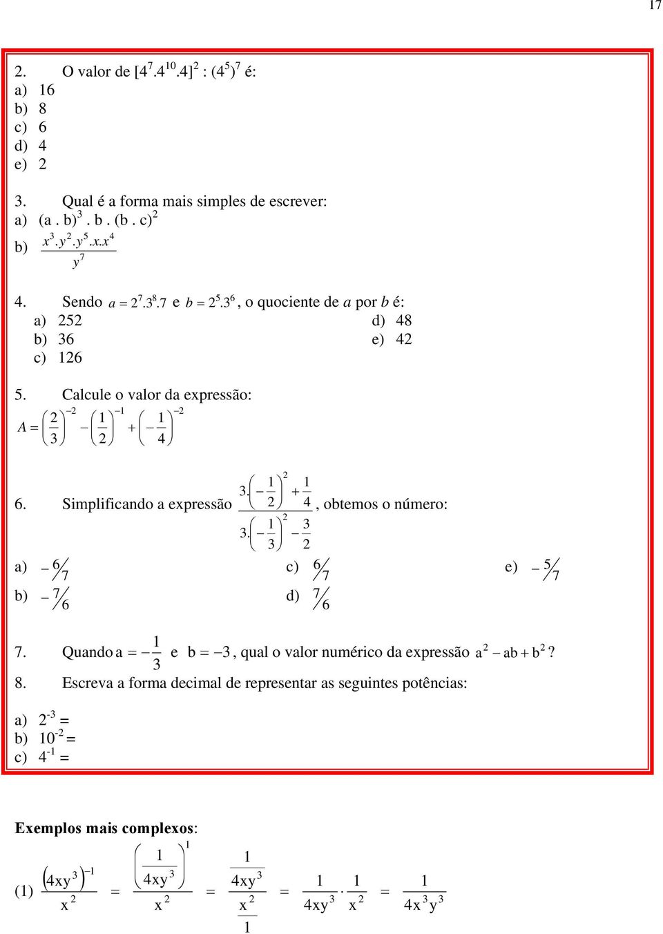 epressão ) ), oteos o úero: ) e) Qudo e, qul o vlor uério d epressão?