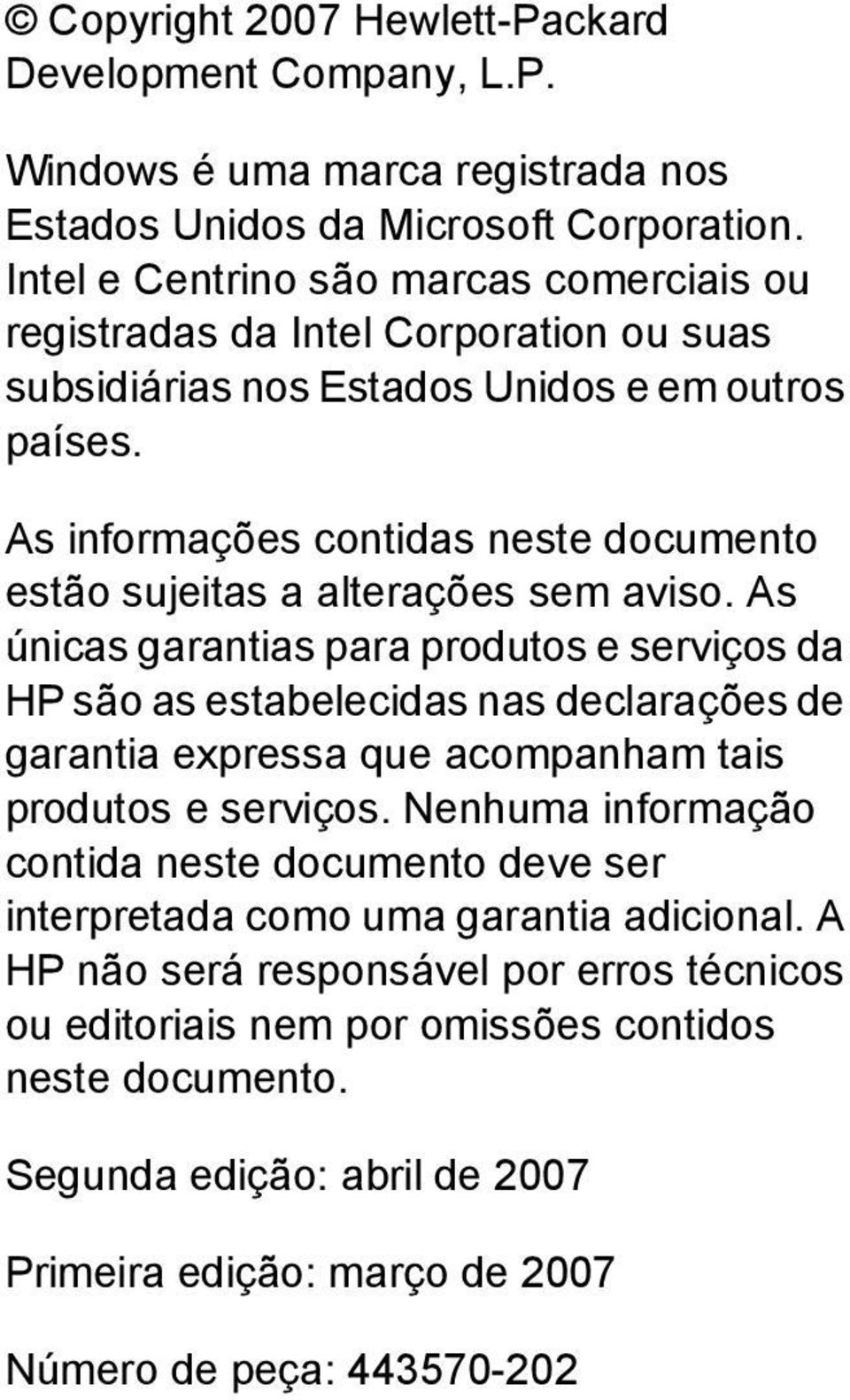 As informações contidas neste documento estão sujeitas a alterações sem aviso.