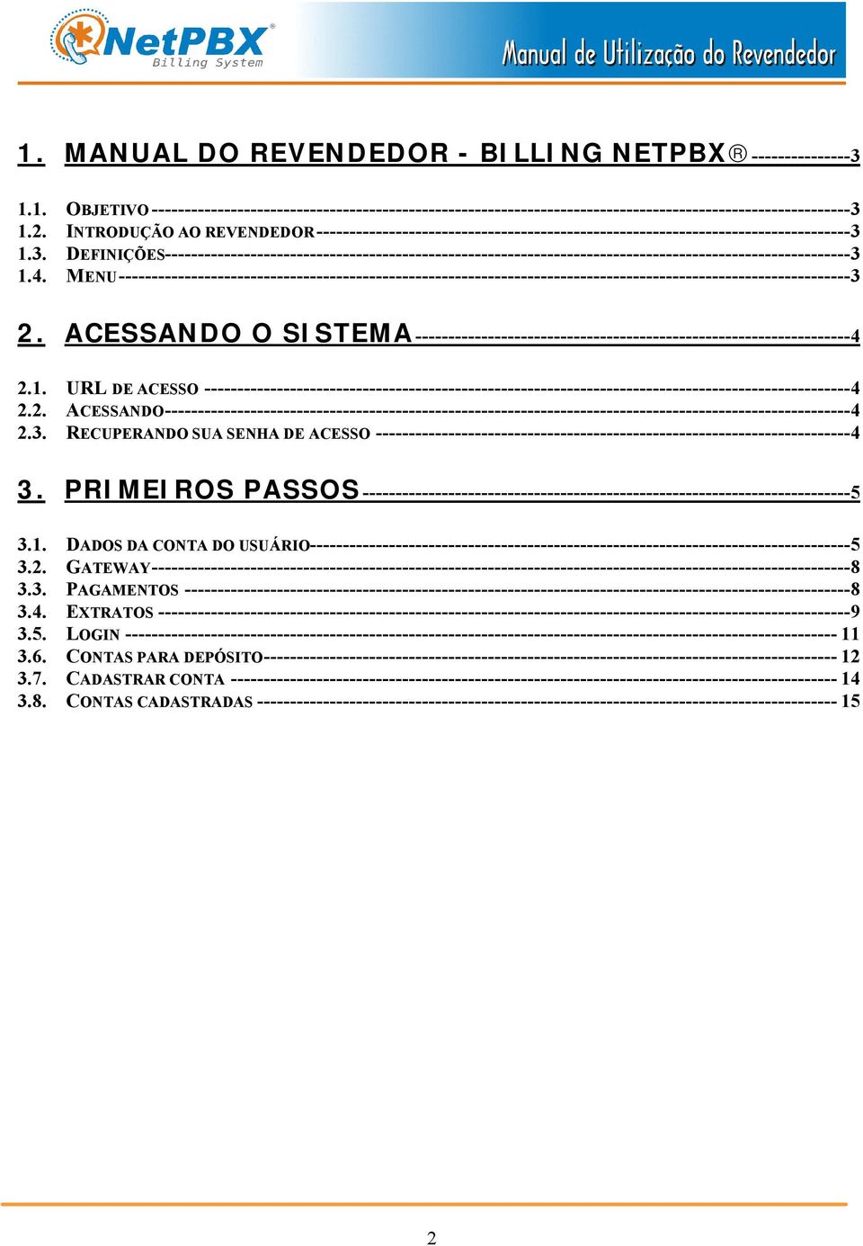 1.3. DEFINIÇÕES--------------------------------------------------------------------------------------------------------3 1.4.