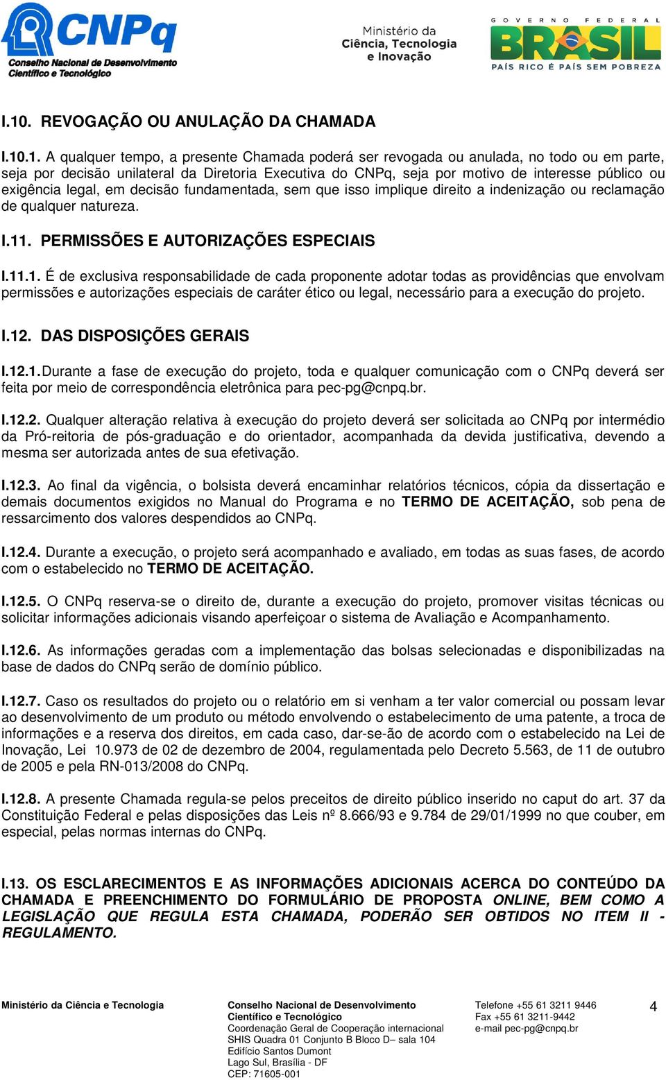 PERMISSÕES E AUTORIZAÇÕES ESPECIAIS I.11