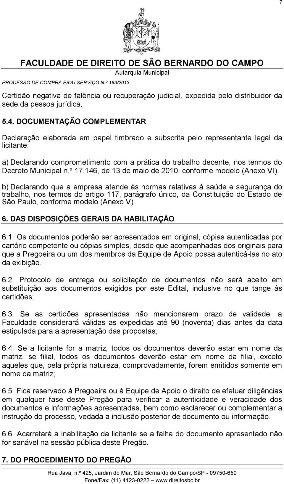 Decreto Municipal n.º 17.146, de 13 de maio de 2010, conforme modelo (Anexo VI).