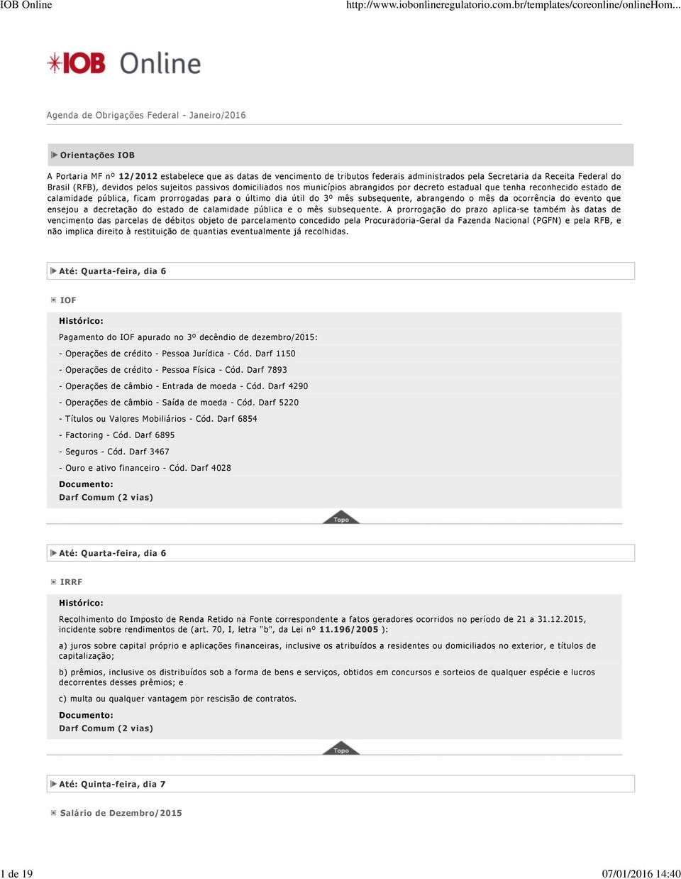 para o último dia útil do 3º mês subsequente, abrangendo o mês da ocorrência do evento que ensejou a decretação do estado de calamidade pública e o mês subsequente.