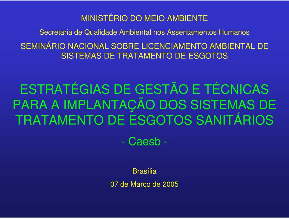 SISTEMAS DE TRATAMENTO DE ESGOTOS ESTRATÉGIAS DE GESTÃO E TÉCNICAS PARA A