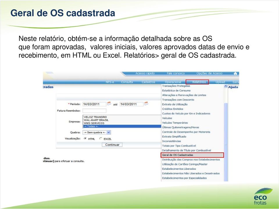 valores iniciais, valores aprovados datas de envio e