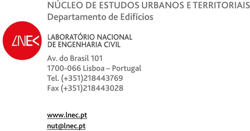 do Brasil 101 1700-066 Lisboa Portugal Tel.