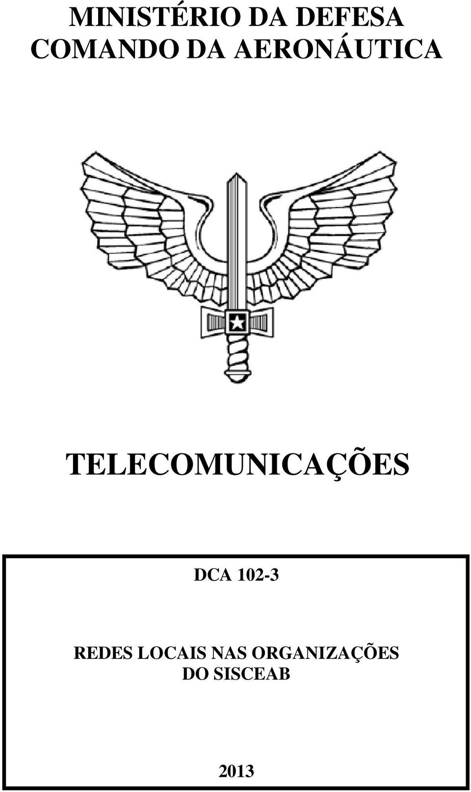TELECOMUNICAÇÕES DCA 102-3