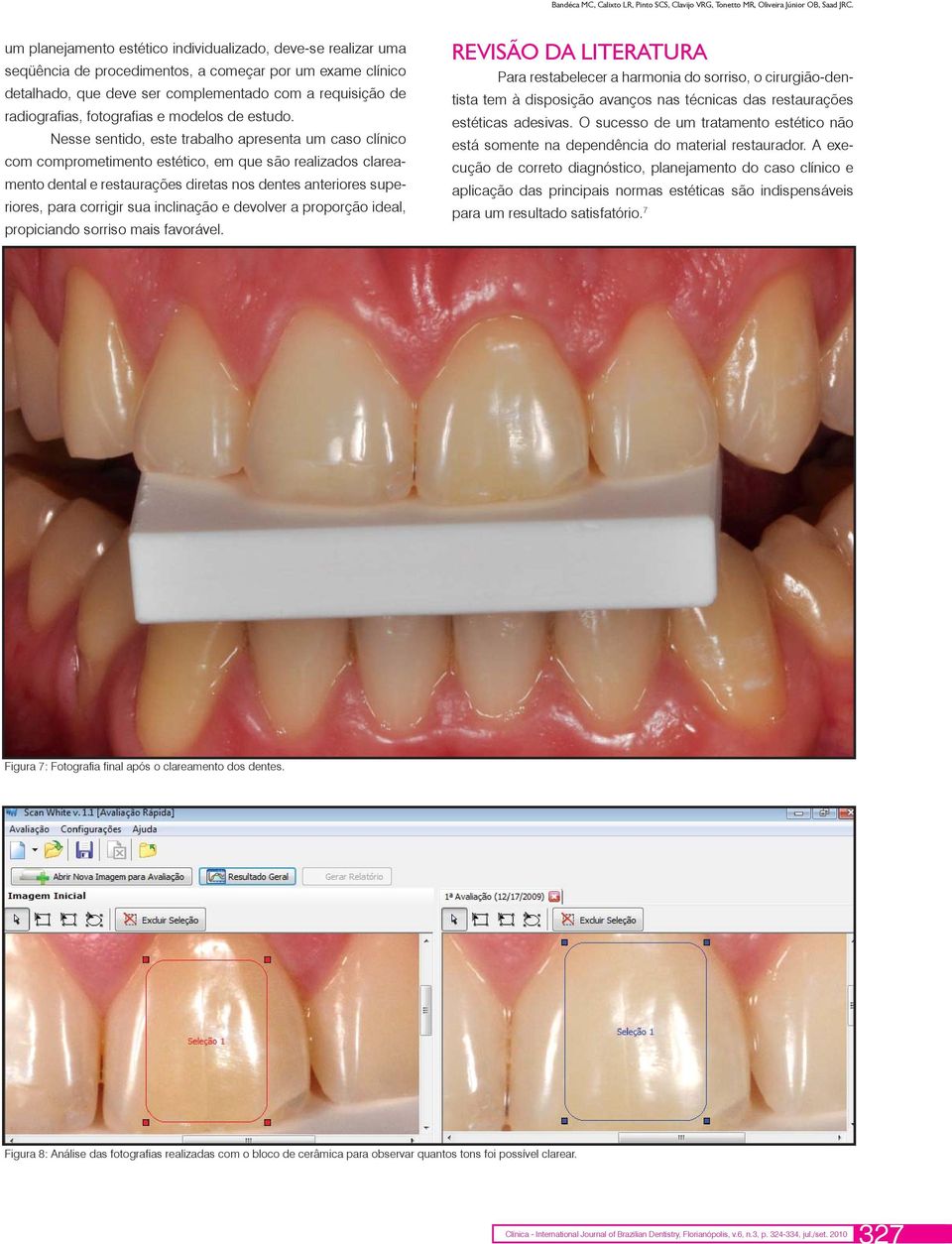 fotografias e modelos de estudo.