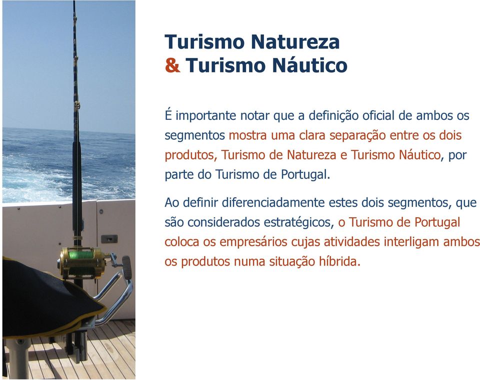 Turismo de Portugal.