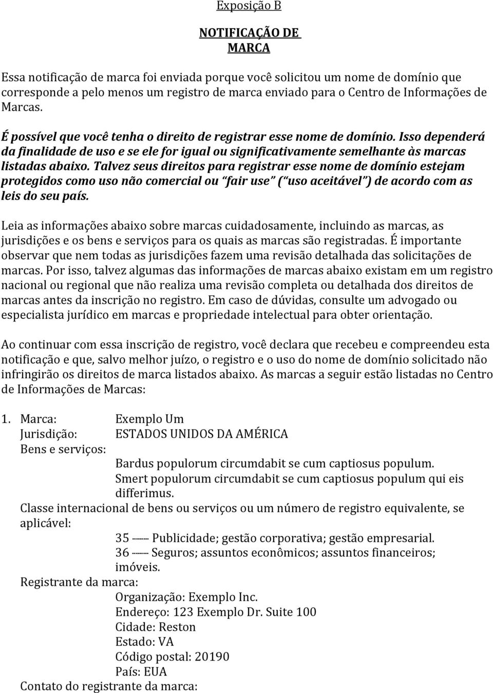 Talvez seus direitos para registrar esse nome de domínio estejam protegidos como uso não comercial ou fair use ( uso aceitável ) de acordo com as leis do seu país.