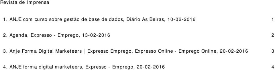 2. Agenda, Expresso - Emprego, 13-02-2016 2 3.