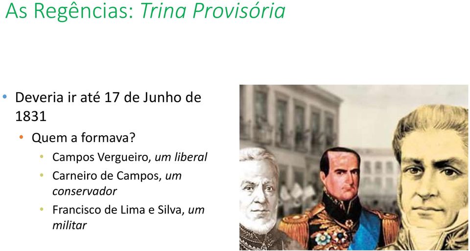 Campos Vergueiro, um liberal Carneiro de