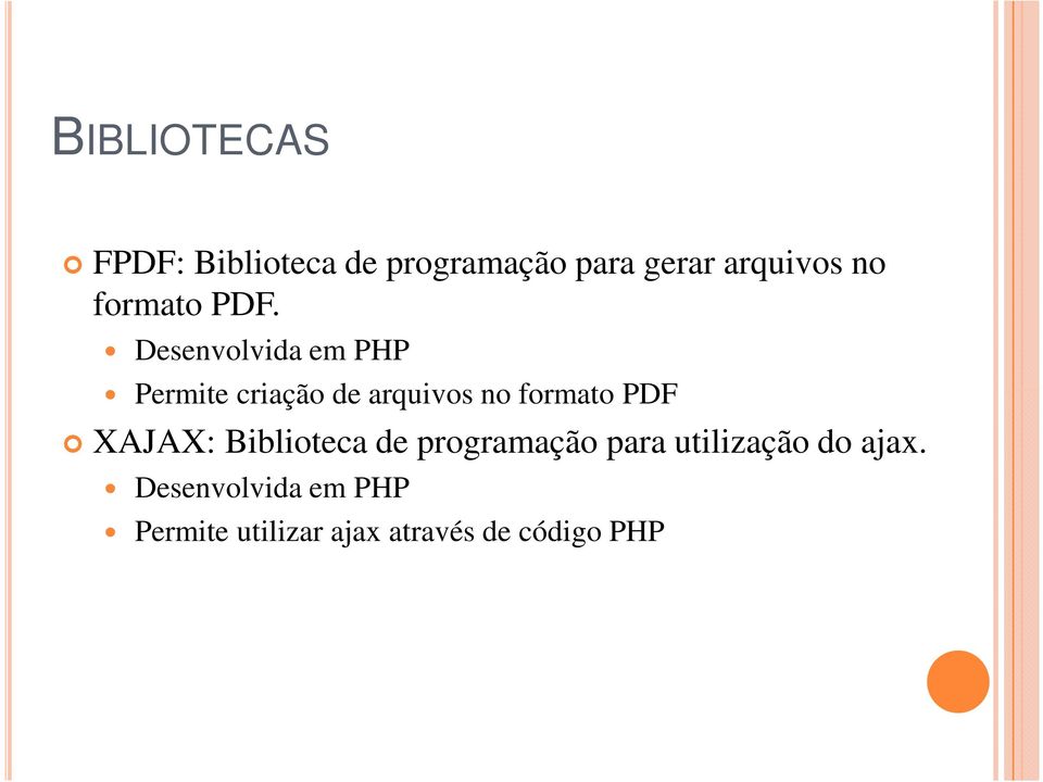 Desenvolvida em PHP Permite criação de arquivos no formato PDF