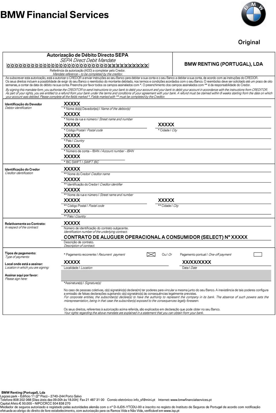 Ao subscrever esta autorização, está a autorizar o CREDOR a enviar instruções ao seu Banco para debitar a sua conta e o seu Banco a debitar a sua conta, de acordo com as instruções do CREDOR.